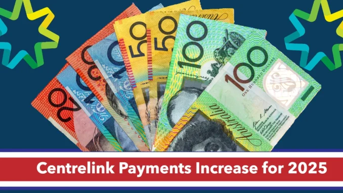 centrelink payment increase 2025